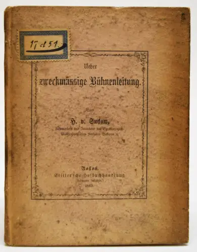 Suckow, Ueber zweckmäßige Bühnenleitung 1863 WIDMUNGSEXEMPLAR ERSTVERÖFFENTLICHU