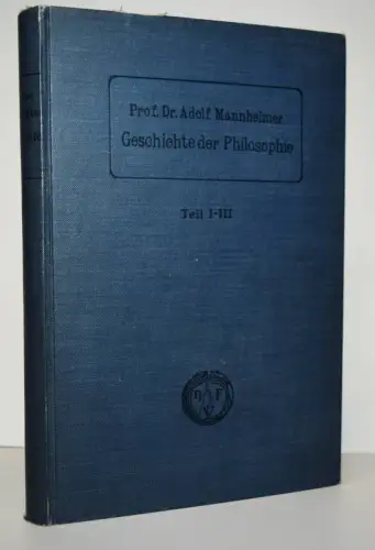 Mannheimer, Adolf Geschichte der Philosophie in übersichtlicher Darstellung 1903