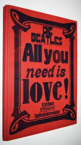 Hanser, The Beatles & Die Rixdorfer. All you need is love SIGNIERT NUM 1/300