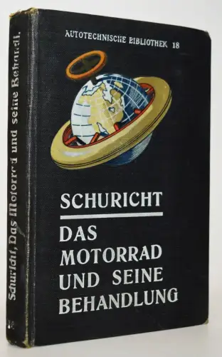 Schuricht, Das Motorrad und seine Behandlung -  1913 MOTORRAD MOTORRÄDER