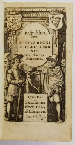 Respublica, sive statvs Regni Scotiae et Hiberniae 1627 REISE IRLAND SCHOTTLAND