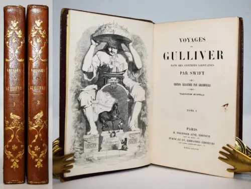 Swift, Jonathan. Voyage de Gulliver 1838 GRANDVILLE signiert Schaeck