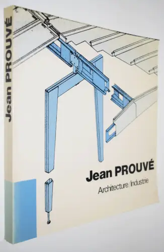 Jean Prouve - Architecture / Industrie - 1978 - Design
