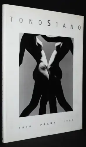 Widmung von Tono Stano - Fotografie – Photographs 1980-1996 - Aktfotografie