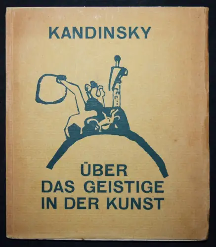 Wassily Kandinsky - Über das Geistige in der Kunst - Erstausgabe 1912