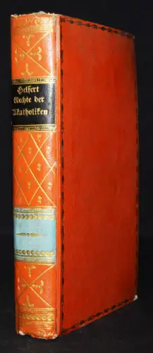 Helfert, Die Rechte und Verfassung der Akatholiken 1827 KIRCHENRECHT ÖSTERREICH