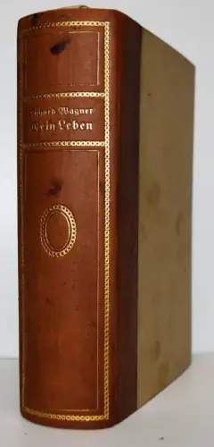 Wagner, Richard. Mein Leben -  1915 BIOGRAPHIE AUTOBIOGRAPHIE