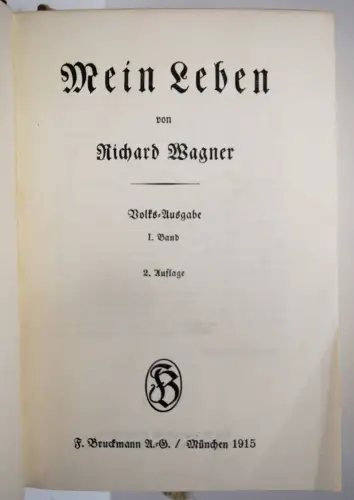Wagner, Richard. Mein Leben -  1915 BIOGRAPHIE AUTOBIOGRAPHIE