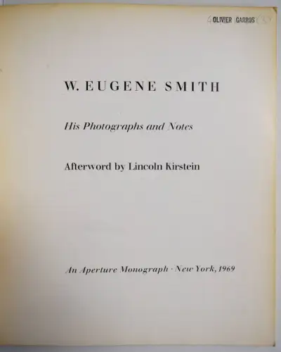 Smith, Eugene. His photographs and notes - 1969 FIRST EDITION