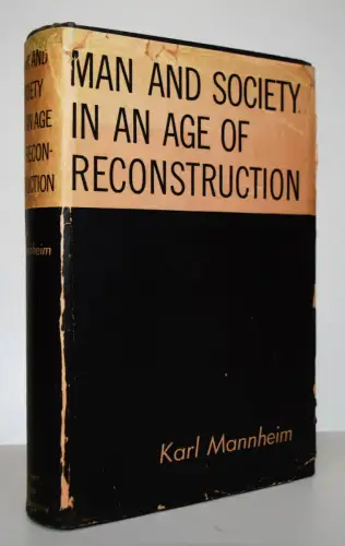 Mannheim, Karl. Man and society in an age of reconstruction 1940 SOCIOLOGY
