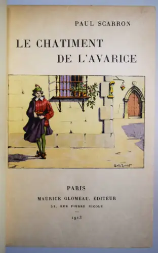 Scarron, Paul. Le Chatiment de l’Avarice - 1913 NUMMERIERT 1/50 - HANDEINBAND