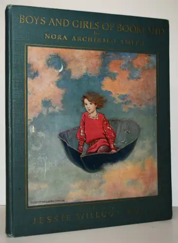 Smith, Boys and Girls of Bookland - 1923 FIRST EDITION -  Jessie Willcox Smith