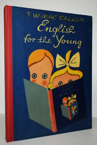 Mac Callum. English for the Young 1940 WALTER TRIER - EXILLITERATUR