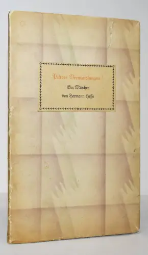 Hesse, Hermann. Piktors Verwandlungen - 1925 ERSTE AUSGABE NUMMERIERT  1/625