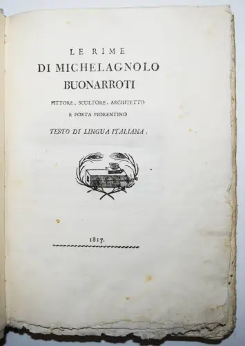 Michelangelo. Le rime di Michelagnolo Buonarroti, pittore, scultore 1817 BRIEFE