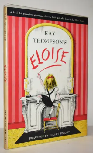 Thompson, Kay. Eloise - 1955 AMERIKANISCHES BILDERBUCH