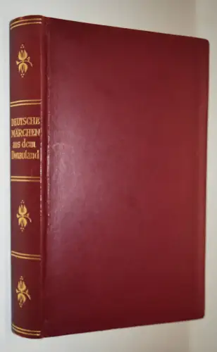 Zaunert, Deutsche Märchen aus dem Donaulande 1958 SCHÖNE GANZLEDER-AUSGABE