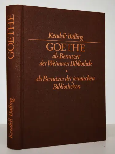 Keudell, Goethe als Benutzer der Weimarer Bibliothek 1982 FAKSIMILE