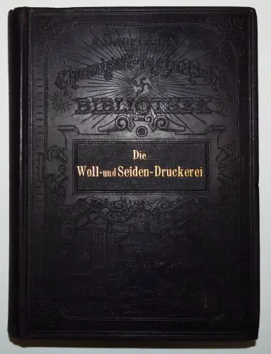 Joclét. Woll- und Seiden-Druckerei in ihrem ganzen Umfange 1879 - Band 46