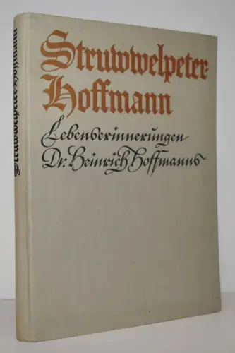 Hoffmann, Heinrich. Lebenserinnerungen 1926  BIOGRAPHIE WICHTIGES QUELLENWERK