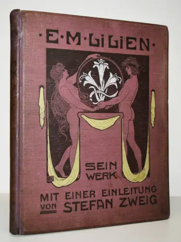 Zweig, E.M. Lilien. Sein Werk - 1903 WERKVERZEICHNIS RAISONNE JUGENDSTIL