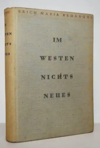 Remarque, Im Westen nichts Neues - 1929 ERSTE AUSGABE Pazifismus Weltkrieg