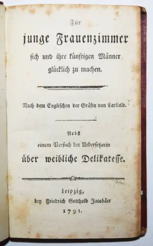 Howard, Für junge Frauenzimmer, sich und ihre künftigen Männer... 1791 ETIKETTE