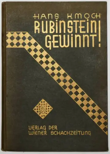 Kmoch, Rubinstein gewinnt! - 1933 - SCHACH - CHESS