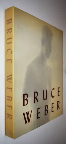 Weber, Bruce Weber - 1989 ERSTE DEUTSCHE AUSGABE - AKTFOTOGRAFIE