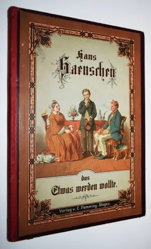 Jäde, Heinrich. Hans Hänschen, das etwas werden wollte 1886