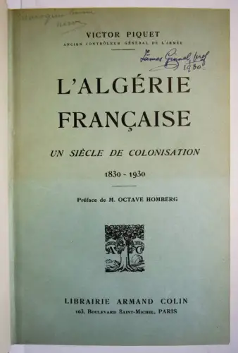 Piquet, Victor. L’Algérie Francaise - 1930 ALGERIEN NORDAFRIKA AFRIKA