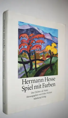 Hesse, Hermann. Spiel mit Farben- 2005