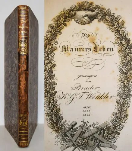 Winkler, Des Maurers Leben - 1825 FREIMAURER FREIMAUREREI
