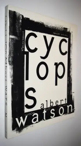 Watson, Albert. Cyclops - 1994 ERST AUSGABE