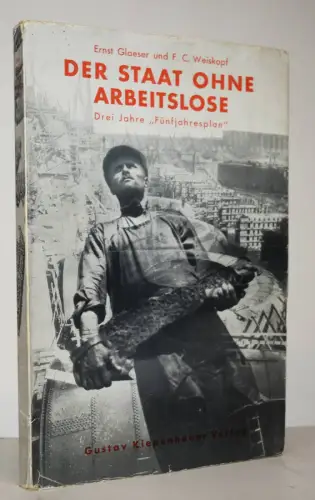 Glaeser, Der Staat ohne Arbeitslose 1931 PROPAGADNA SOZIALISMUS JOHN HEARTFIELD