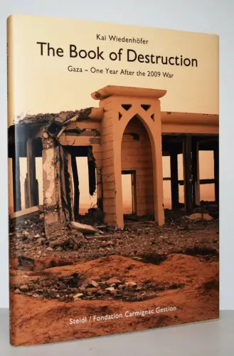 Wiedenhöfer, Kai. Book of destruction - 2010 GAZA WAR VICTIMS