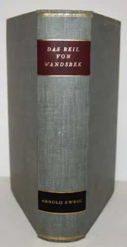 Zweig, Arnold . Das Beil von Wandsbek - 1947 EXIL-LITERATUR NATIONALSOZIALISMUS