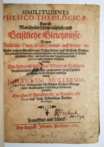 Moeller, Similitudines Physico-Theologicae: Das ist: Mancherley GLEICHNISSE 1665