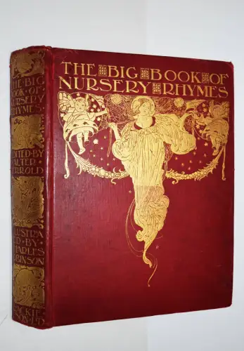 Jerrold, The big book of nursery rhymes 1903  ART NOUVEAU - Charles Robinson