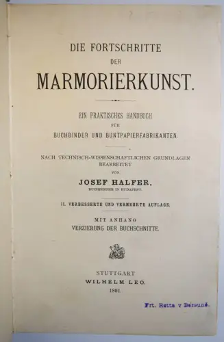 Halfer, Die Fortschritte der Marmorierkunst 1891 BUCHBINDEREI MARMORPAPIER