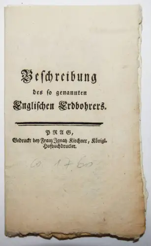 Beschreibung des so genannten Englischen Erdbohrers 1752 BOHRER ERDBOHRUNG