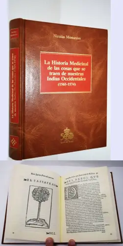 Monardes, La historia medicinal de...Indias Occidentales 1565 – 1574 FAKSIMILE