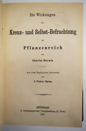 Darwin. Wirkungen der Kreuz- und Selbst-Befruchtung 1877 BIOLOGIE BOTANIK