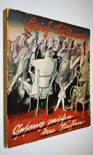 Kästner, Erich. Gesang zwischen den Stühlen - 1932 ERSTAUSGABE