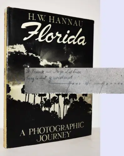Hannau, Florida. A photographic journey - 1948 FIRST EDITION SIGNED INSCRIBED