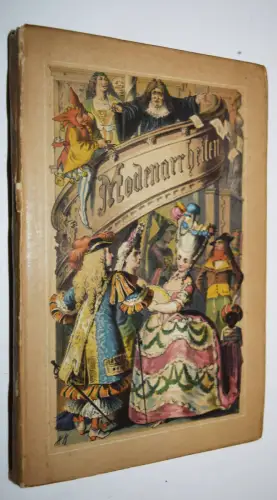 Schultze, Die Modenarrheiten - 1868 ERSTE AUSGABE MODE KULTURGESCHICHTE