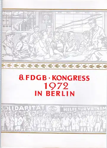 DDR-Gedenkblatt, 8. FDGB Kongress 1972 in Berlin