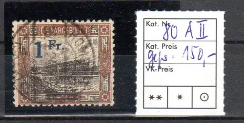 Saargebiet, Mi.-Nr. 80 A in guter Type II gestempelt, gepr. Ney BPP.