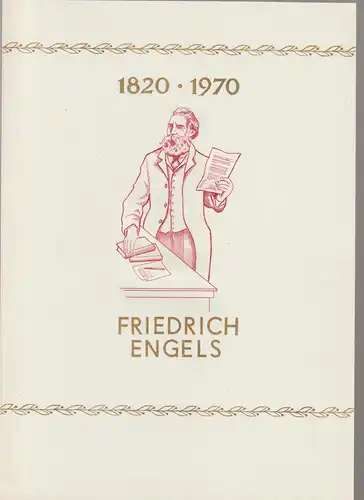DDR-Gedenkblatt: Friedrich Engels 1820 - 1970