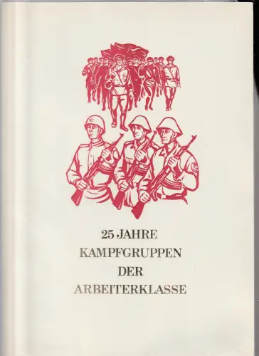 DDR-Gedenkblatt, 25 Jahre Kampfgruppen